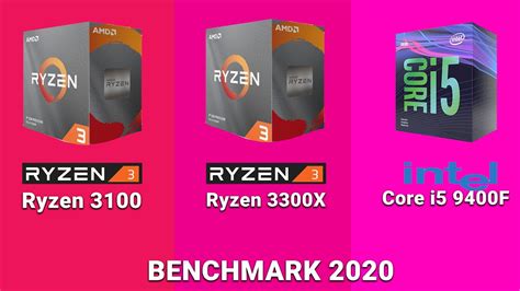 Ryzen 3 3100 Vs Ryzen 3 3300x Vs Core I5 9400f Benchmarks Youtube