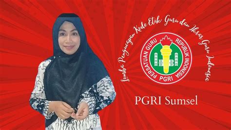 Lomba Pengucapan Kode Etik Guru Dan Ikrar Guru Indonesia Pgri Sumatera