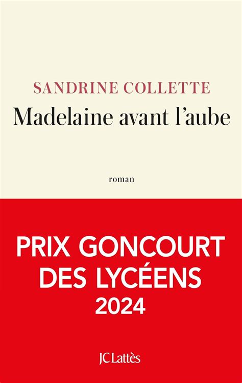 Amazon fr Madelaine avant l aube prix Goncourt des lycéens 2024