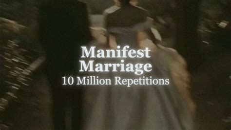 10 Million Repetitions Manifest Marriage Subliminal Powerful