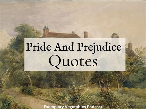 20+ Pride And Prejudice Quotes That We Love