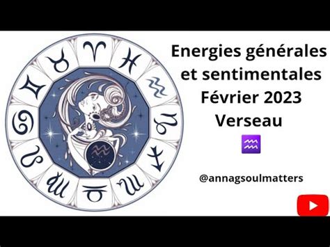 Guidance G N Rale Et Sentimentale Verseau F Vrier Youtube