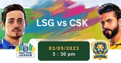 Lsg Vs Csk Dream11 Prediction Ipl Fantasy Cricket Tips Playing Xi