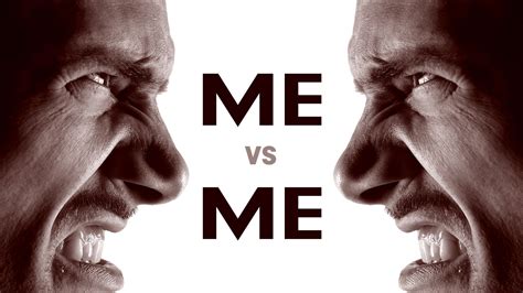 Me vs Me