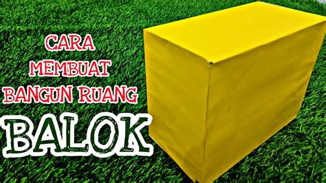 Cara Mudah Membuat Bangun Ruang Balok Dari Kertas Karton Youtube