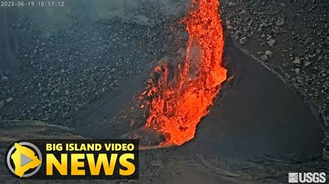 Kīlauea Volcano Eruption Update Sudden Change At Lava Vent June 19