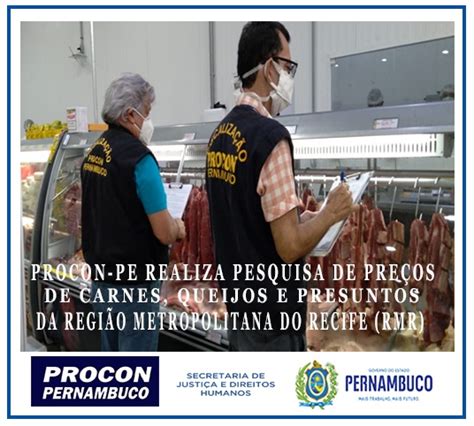 Procon Pernambuco Procon Pe Realiza Pesquisa De Pre Os De Carnes