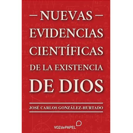 Nuevas Evidencias Cient Ficas De La Existencia De Dios