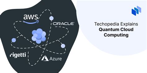 What Is Quantum Cloud Computing Definition How It Works Techopedia