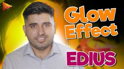 Glow Effect In Edius How To Make Professional Cinematic Glow Effect Dreamy Glow Effect Youtube