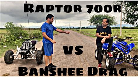 Raptor 700r VS Banshee Dragster YouTube