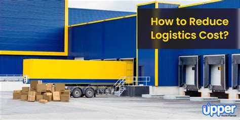 Reduce Logistics Costs In 2025 5 Proven Strategies For Businesses