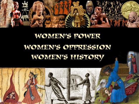 Womens Power Womens Oppression Womens History