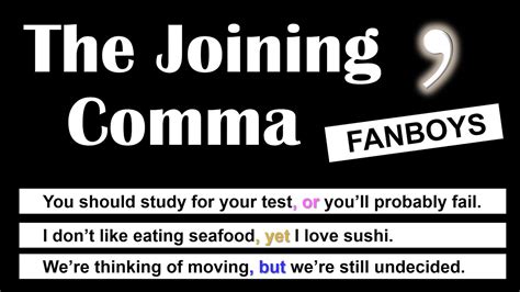 The Joining Comma How To Use Commas With Coordinating Conjunctions