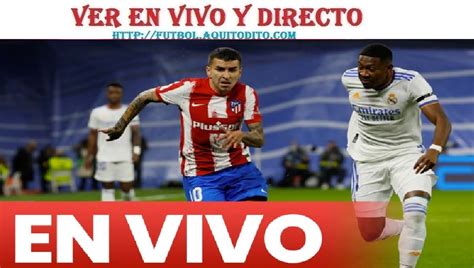 Real Madrid vs Atlético de Madrid EN VIVO EN DIRECTO ONLINE LIVE TV