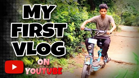 My First Vlog My First Video On Youtube ️ Youtube