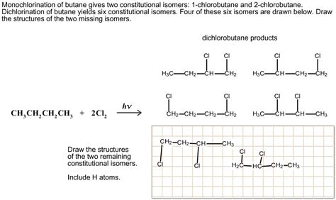 Monochlorination of butane gives two constitutional isomers: 1 ...