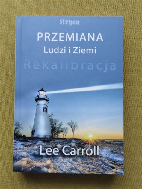 Lee Carroll Przemiana Ludzi I Ziemi Siekierki Wielkie Kup Teraz Na