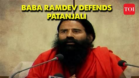 Not Doing Any False Propaganda Baba Ramdev Defends Patanjali After