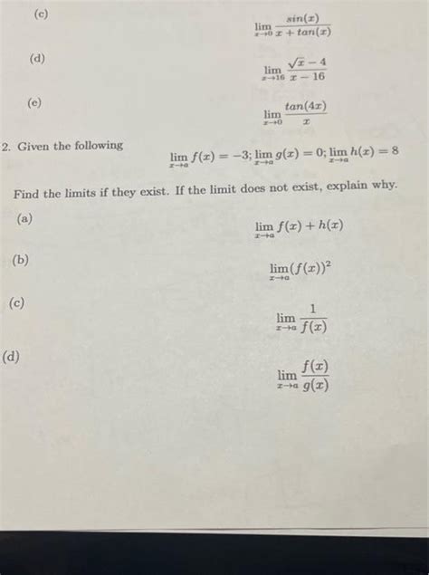 Solved C Limx→0xtanxsinx D Limx→16x−16x−4 E