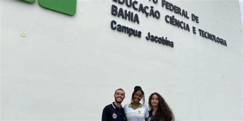 Chapada Tr S Estudantes Do Campus Do Ifba De Jacobina Conquistam