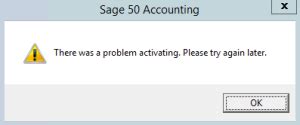 How To Fix Sage 50 Activation Error Please Try Again Later