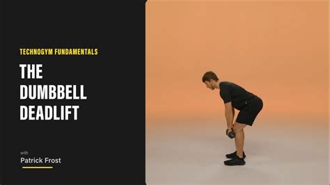 Technogym Fundamentals The Dumbbell Deadlift YouTube