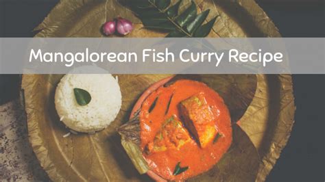 Mangalorean Fish Curry Recipe Step By Step Recipe Of Meen Gassi