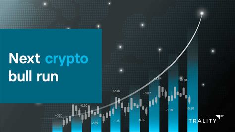 The Next Crypto Bull Run Trality