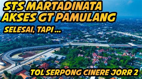 Akses Gt Pamulang Selesai Tol Serpong Cinere Jorr Youtube