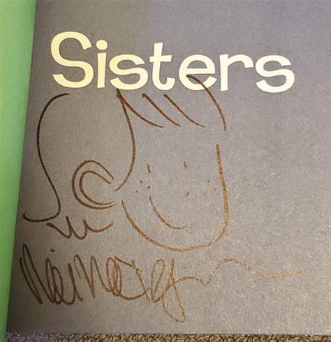 Sisters Includes Signed Original Sketch By Telgemeier Raina New