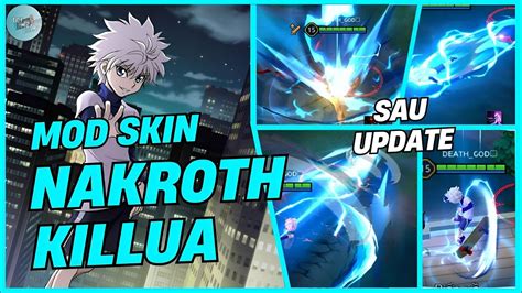 MOD SKIN NAKROTH KILLUA MỚI NHẤT FULL HIỆU ỨNG MOD SKIN LIÊN QUÂN CÓ