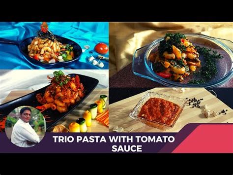 TRIO PASTA WITH TOMATO SAUCE YouTube