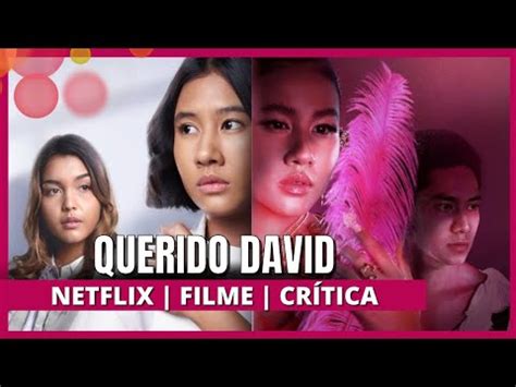 QUERIDO DAVID Netflix Para Quem Ama Um Drama Adolescente E