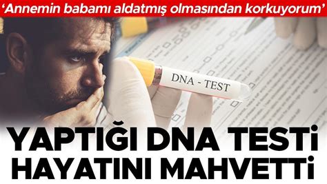 Yapt M Dna Testi Hayat M Parampar A Etti Annemin Babam Aldatm