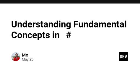 Understanding Fundamental Concepts In 𝑪 Dev Community
