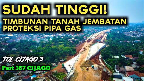 SUDAH TINGGI TIMBUNAN TANAH JEMBATAN PROTEKSI PIPA GAS TOL CIJAGO 3