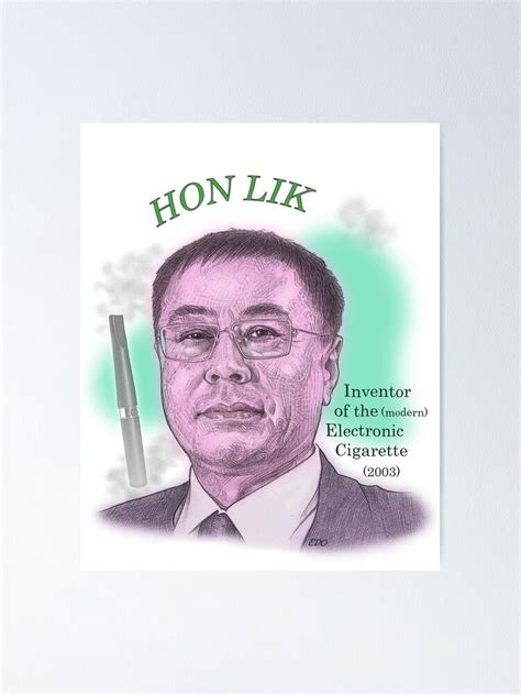 "Hon Lik, Inventor of the Electronic Cigarette" Poster for Sale by ...