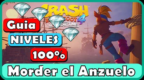 GUIA 100 Morder El Anzuelo TODAS Las GEMAS CRASH BANDICOOT 4 YouTube