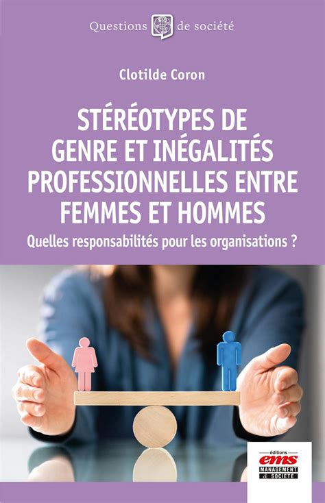 La Persistance Des Stéréotypes Entretient Les Inégalités