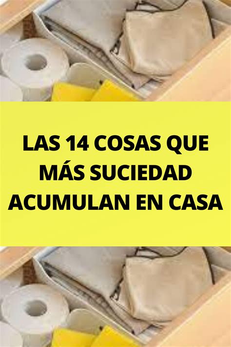 Las 14 Cosas Que MÁs Suciedad Acumulan En Casa Feng Shui Aaa Super