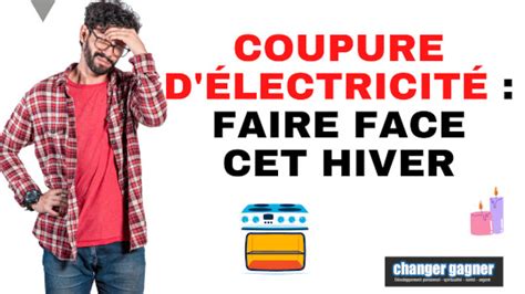 Coupure électricité faire face aux pénuries cet hiver