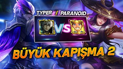 BÜYÜK KAPIŞMA 2 TYPER VS PARANOID YouTube