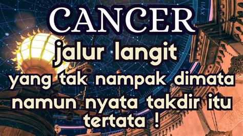 CANCERJALUR LANGIT YANG TAK NAMPAK DIMATA NAMUN NYATA TAKDIR ITU