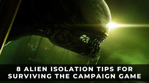 8 Alien: Isolation Tips for Surviving the Campaign Game - KeenGamer