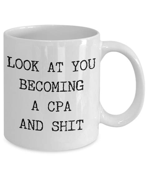 Accountant Mug Look At You Becoming A Cpa Mug Cpa Gifts Cpa Exam