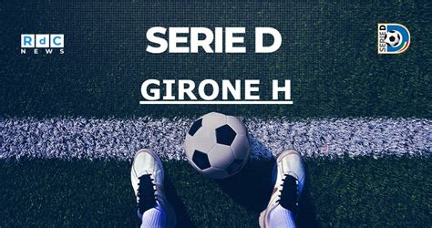 Serie D Girone H Risultati E Classifica Giornata