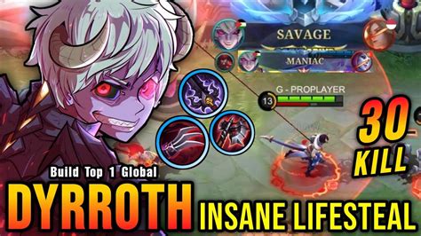 30 Kills Savage Dyrroth Insane Lifesteal 100 Immortal Build Top