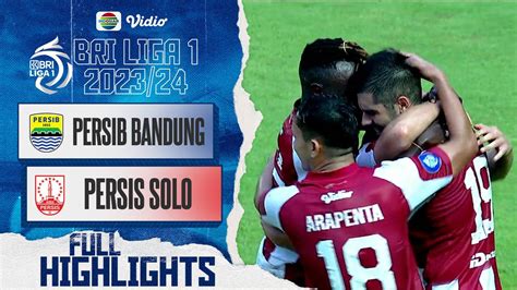 Persib Bandung VS Persis Solo Full Highlights BRI Liga 1 2023 24