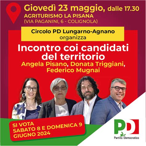 Giovedì 23 maggio a Colignola per conoscere i candidati PD del